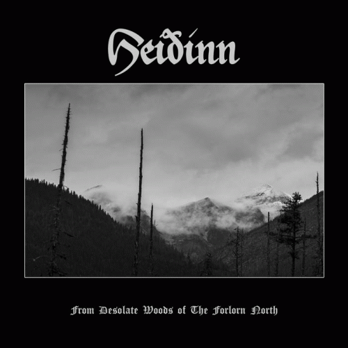 Heiðinn : From Desolate Woods of the Forlorn North